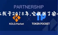 TP钱包（TP Wallet）是一款专注于多链数字资产管理